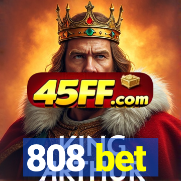 808 bet